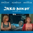 Jako nikdy