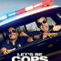 Let’s Be Cops – trailer